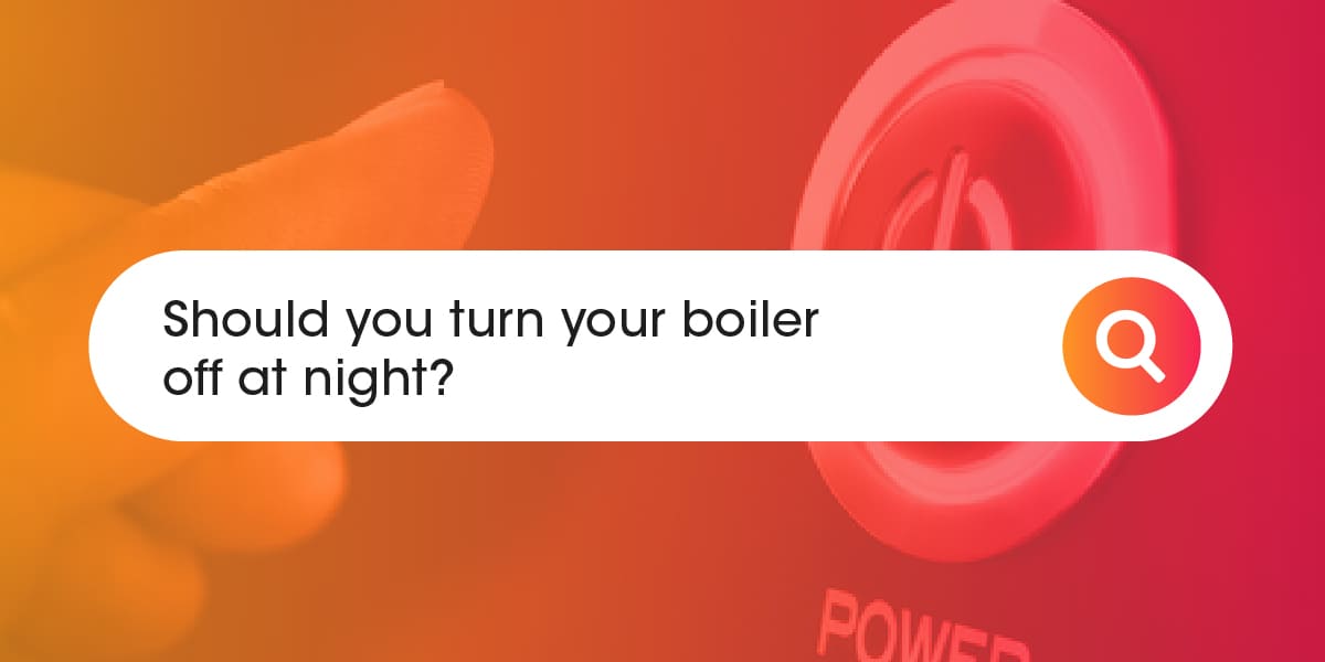 Should you turn your boiler off at night