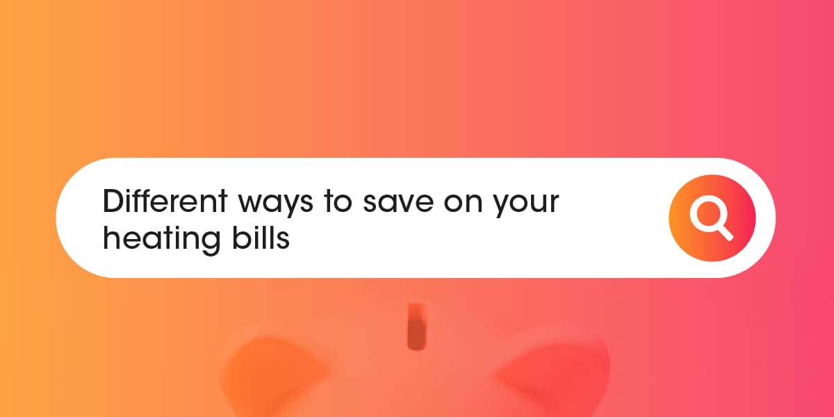 Different ways to save on your heating bills