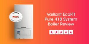 Vaillant Ecofit Pure 418 System Review Compare Boiler Quotes