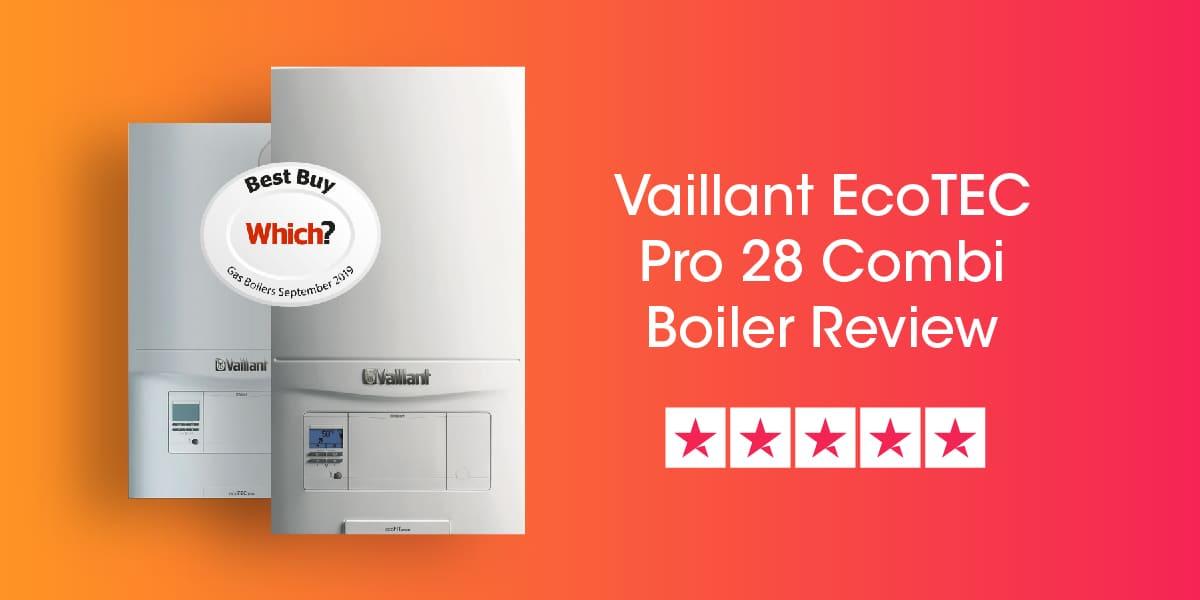 Vaillant Ecotec Pro 28 Review