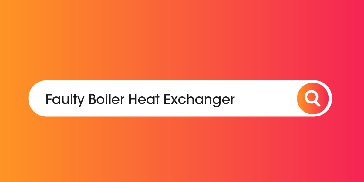 Faulty Boiler Heat Exchanger