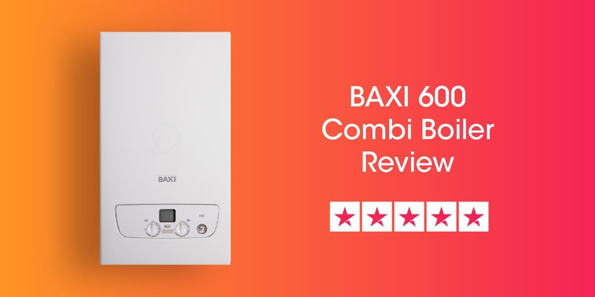 Baxi 600 Review