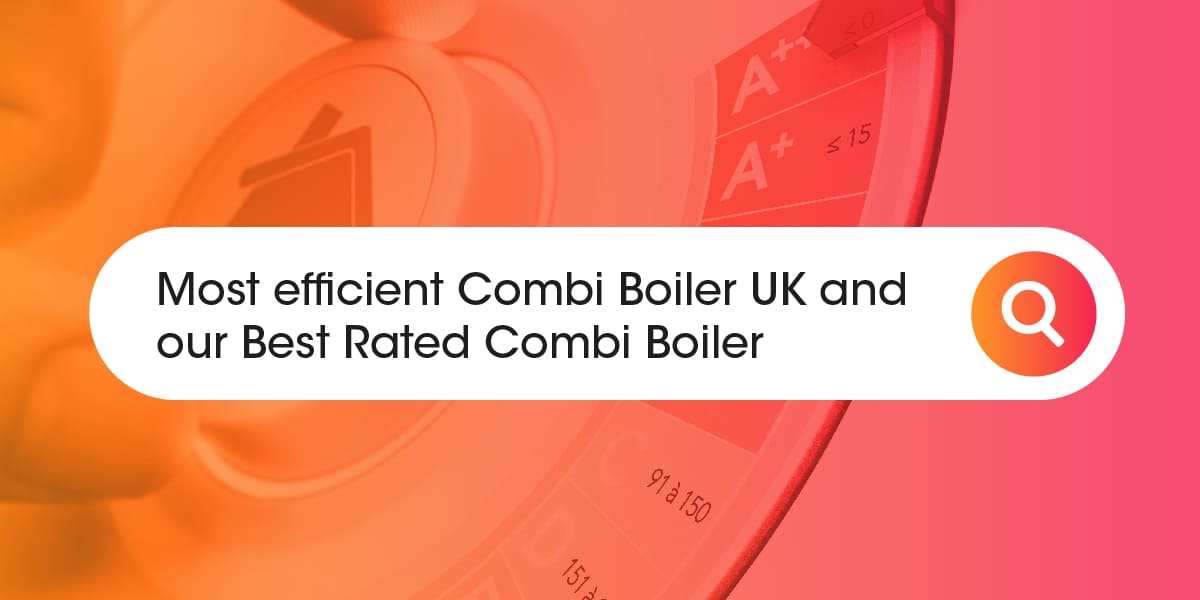 most efficient combi boiler