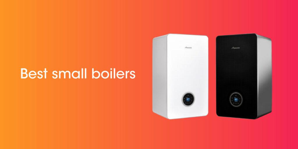 The Best Small Combi Boilers and Compact Boilers for 2023