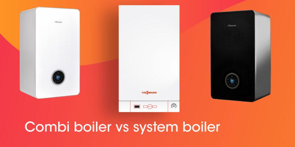 Combi boiler vs System Boiler Which is best?