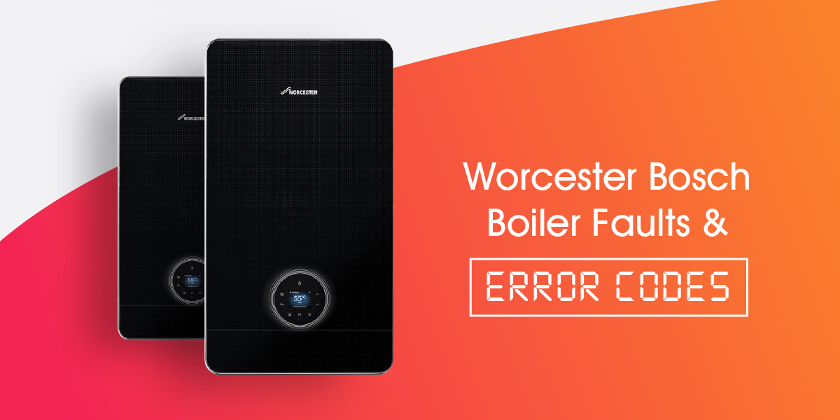 Worcester Bosch Boiler Faults & Error Codes